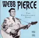 CD - Webb Pierce - The Unavailable Sides 1950-1951