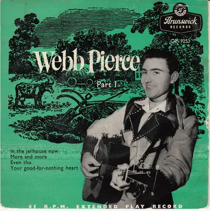 Webb Pierce - Webb Pierce - Part 1