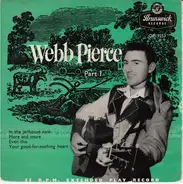 Webb Pierce - Webb Pierce - Part 1