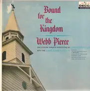 Webb Pierce - Bound for the Kingdom