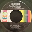 7inch Vinyl Single - Webb Pierce - Broken Engagement