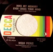 Webb Pierce - Does My Memory Ever Cross Your Mind