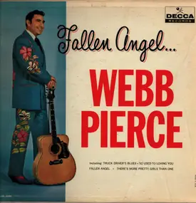 Webb Pierce - Fallen Angel