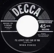 Webb Pierce - I'll Always Take Care Of You / Back Street Affair