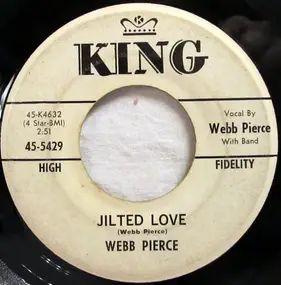 Webb Pierce - Jilted Love / Georgia Rag