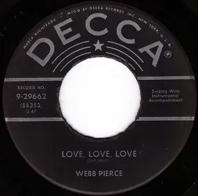 Webb Pierce - Love, Love, Love