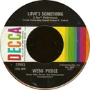 7inch Vinyl Single - Webb Pierce - Love's Something (I Can't Understand)