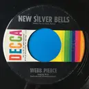 7inch Vinyl Single - Webb Pierce - New Silver Bells