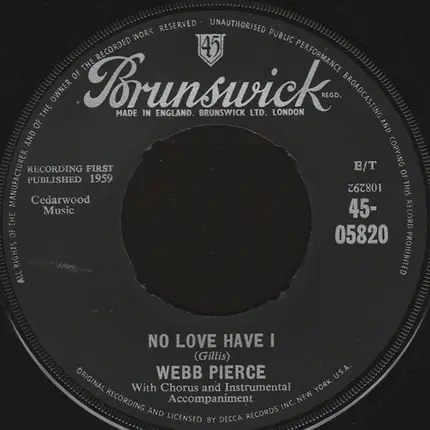 Webb Pierce - No Love Have I