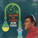 LP - Webb Pierce - Walking The Streets
