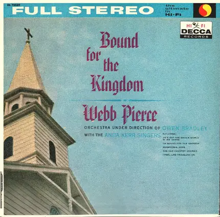 Webb Pierce - Bound for the Kingdom