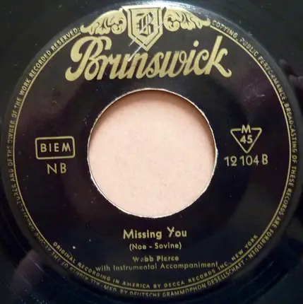 Webb Pierce - Bye Bye, Love / Missing You