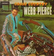 Webb Pierce - Cross Country