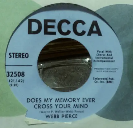 Webb Pierce - Does My Memory Ever Cross Your Mind