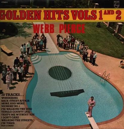 Webb Pierce - Golden Hits Vols 1 And 2