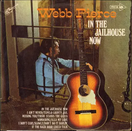 WEBB PIERCE - IN THE JAILHOUSE NOW