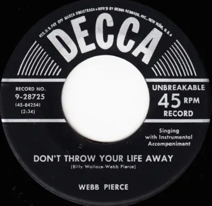 Webb Pierce - It's Been So Long / Don't Throw Your Life Away