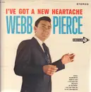 LP - Webb Pierce - I've Got A New Heartache