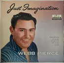 LP - Webb Pierce - Just Imagination - Mono