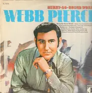 Webb Pierce - Merry-Go-Round World