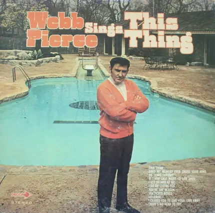 Webb Pierce - Sings This Thing
