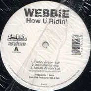Webbie - How U Ridin' / Like That