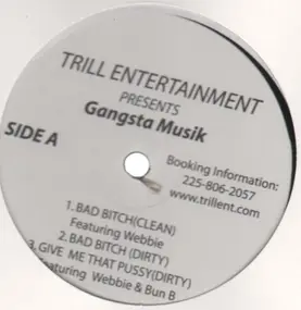 Webbie - Trill Entertainment pres. Gangsta Musik