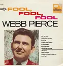 LP - Webb Pierce - Fool, Fool, Fool