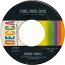 7'' - Webb Pierce - Fool Fool Fool