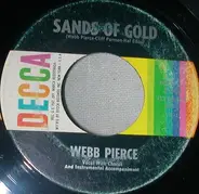 Webb Pierce - Sands Of Gold / Nobody's Darlin' But Mine