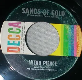 Webb Pierce - Sands Of Gold / Nobody's Darlin' But Mine