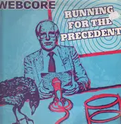 12inch Vinyl Single - Webcore - Running For The Precedent
