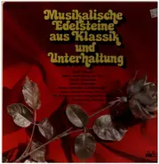Weber / Dvorak / Sibelius / Rossini a.o. - Musikalische Edelsteine aus Klassik und Unterhaltung