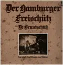 LP - Weber / Gerhard Jünemann - Der Hamburger Freischütz Oder De Bruutschuß - Gatefold