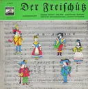 LP - Weber/ J. Keilberth, Berliner Philharmoniker, E. Grümmer, E.Köth, R. Schock - Der Freischütz