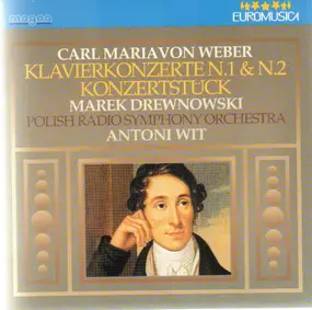 Carl Maria von Weber - Klavierkonzerte Nr. 1 & Nr. 2