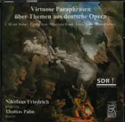 Weber - Virtuose Paraphrasen über Themen aus deutsche Opern