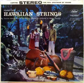 Webley Edwards - Hawaiian Strings: Hawaii Calls: Favorite Instrumentals Of The Islands: Volume 3