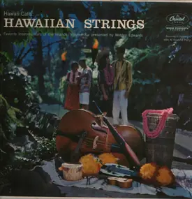 Webley Edwards - Hawaiian Strings: Hawaii Calls: Favorite Instrumentals Of The Islands: Volume 3