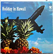 Webley Edwards - Hawaii Calls: Holiday In Hawaii