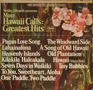 Webley Edwards Presents More The Hawaii Calls Orchestra And Chorus - More Hawaii Calls: Greatest Hits