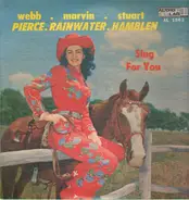 Webb Pierce, Marvin Rainwater, Stuart Hamblen - Sing for You