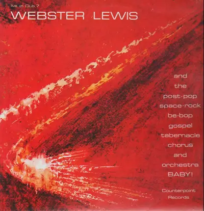 Webster Lewis And The Post-Pop Space-Rock Be-Bop Gospel Tabernacle Orchestra And Chorus - Live At Club7