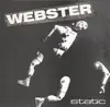 7'' - Webster - Static