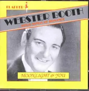 Webster Booth - Moonlight and You
