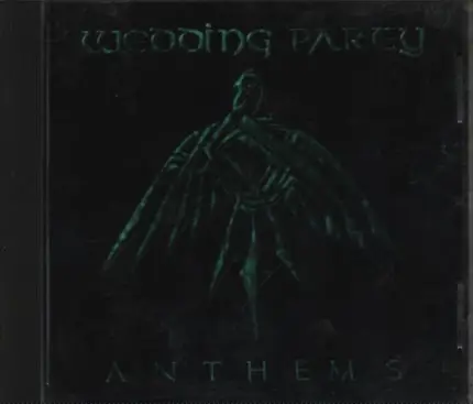 Wedding Party - Anthems