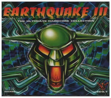 Wedlock, Micado, a.o. - Earthquake III - The Ultimate Hardcore Collection