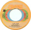 7inch Vinyl Single - Wednesday - Last Kiss / Without You