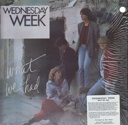 Wednesday Week - What We Had