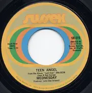 Wednesday - Teen Angel / Taking Me Home
